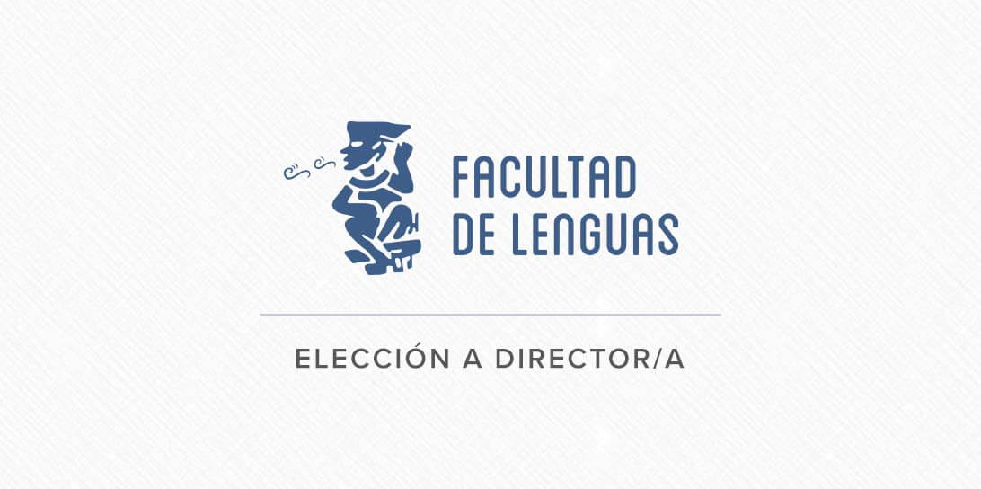 Convocatoria para la elección a Director/a de la Facultad de Lenguas